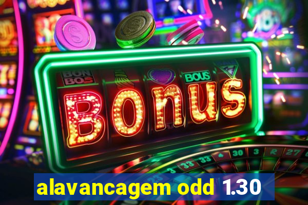 alavancagem odd 1.30